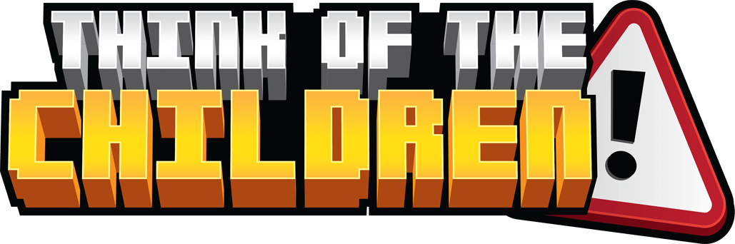 Think of the Children